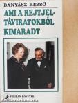 Ami a rejtjeltáviratokból kimaradt