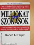 Milliókat érő szokások