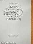 A polgári földtulajdon kialakulása és a birtokmegoszlás Délnyugat-Dunántúlon