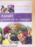 Aszalt gyümölcsök és zöldségek