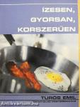 Ízesen, gyorsan, korszerűen