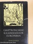 Gasztronómiai kalandozások Európában