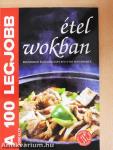 A 100 legjobb étel wokban