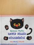 Lucifer reggeli készülődése