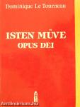 Isten Műve - Opus Dei