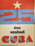 25 éve szabad Cuba