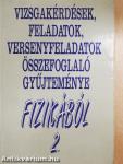 Vizsgakérdések, feladatok, versenyfeladatok összefoglaló gyűjteménye fizikából 2. (töredék)