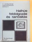 Halhúsfeldolgozás és -tartósítás