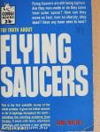 The Truth About Flying Saucers