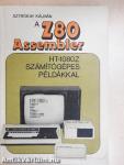 A Z80 Assembler/HT-1080Z számítógépes példákkal