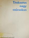 Titokzatos nagy csúcsokon