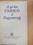 A 40 éves UNESCO és Magyarország