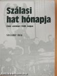 Szálasi hat hónapja