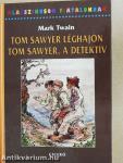 Tom Sawyer léghajón/Tom Sawyer, a detektív