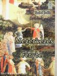 Megérkezés a Fénybe