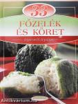 33 főzelék és köret lépésről lépésre