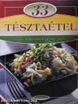 33 tésztaétel lépésről lépésre