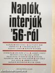 Naplók, interjúk '56-ról