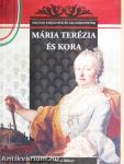 Mária Terézia és kora