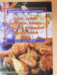 Halak, vadak, szárnyasok, bárány-, birka- és ürühúsból készült ételek