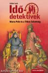 Marco Polo és a Titkos Szövetség (Idődetektívek 2.) 3. kiadás