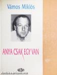 Anya csak egy van