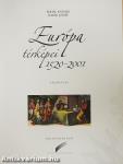 Európa térképei 1520-2001