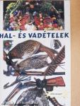 Hal- és vadételek