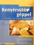 Kenyérsütés géppel