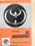 Die Jagdtrophäe