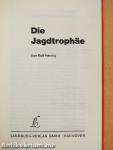 Die Jagdtrophäe