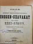 Irás és mindennapi társalkodásban előforduló idegen szavakat magyarázó kézi-könyv