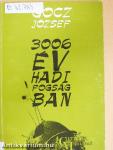 3006 év hadifogságban