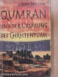 Qumran und der Ursprung des Christentums