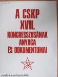 A CSKP XVII. kongresszusának anyaga és dokumentumai