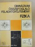 Gimnáziumi összefoglaló feladatgyűjtemény - Fizika