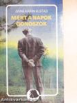 Mert a napok gonoszok