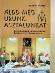 Áldd meg Urunk, asztalunkat