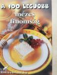 A 100 legjobb mézes finomság