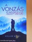 A vonzás szépsége