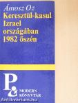 Keresztül-kasul Izrael országában 1982 őszén