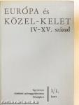 Európa és Közel-Kelet IV-XV. század I-II.