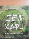 Zen-kapu a belső békességhez