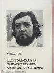 Julio Cortázar y la Narrativa Hispanoamericana de su Tiempo