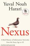 Nexus - A Brief History of Infromation Networks from the Stone Age to AI (Hardback)