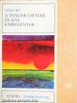 A tenger csendje és más kisregények