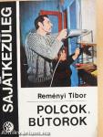 Polcok, bútorok