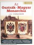 Az Osztrák-Magyar Monarchia I. 