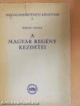 A magyar regény kezdetei