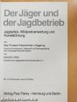 Der Jäger und der Jagdbetrieb